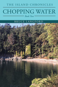 Title: Chopping Water: Book Two, Author: Bruce Langford