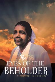 Title: The Eyes of the Beholder, Author: Naomi Gordon