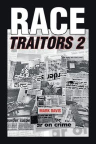 Title: Race Traitors 2, Author: Mark Davis