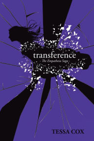 Title: Transference: The Empatheia Saga, Author: Tessa Cox