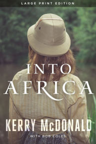 Title: Into Africa, Author: Kerry McDonald