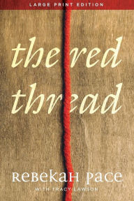 Title: The Red Thread, Author: Rebekah Pace