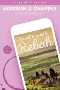 Title: Rambling with Rebah, Author: Addison J. Chapple