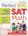 Perfect 800: SAT Math, Advanced Strategies for Top Performance