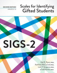 Title: Scales for Identifying Gifted Students (SIGS-2): Examiner's Manual, Author: Gail R. Ryser