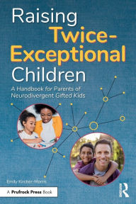 Download books to I pod Raising Twice-Exceptional Children: A Handbook for Parents of Neurodivergent Gifted Kids by  9781646322145
