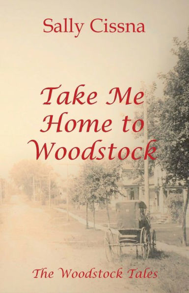 Take Me Home to Woodstock: A Novel