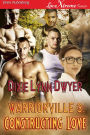 Warriorville 3: Constructing Love (Siren Publishing LoveXtreme Forever)