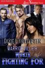 Warriorville 9: Worth Fighting For (Siren Publishing LoveXtreme Forever)