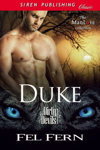 Duke [Dirty Devils 1] (Siren Publishing Classic ManLove)