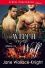 The Witch and the Wolf [Dark Hollow 1] (Siren Publishing Classic ManLove)