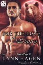 For the Love of Scotty [Fever's Edge 10] (The Lynn Hagen ManLove Collection)