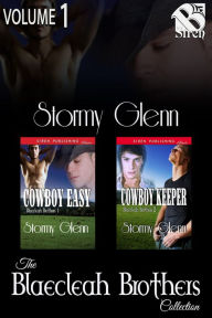 Title: The Blaecleah Brothers Collection, Volume 1(MM) [Book 1 - Cowboy Easy, Book 2 - Cowboy Keeper] (Siren Publishing Classic ManLove Collection), Author: Stormy Glenn