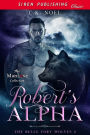Robert's Alpha [The Belle Fort Wolves 2] (Siren Publishing Classic ManLove)