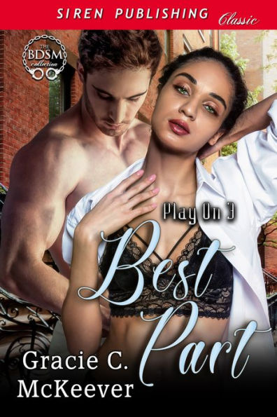 Best Part [Play On 3] (Siren Classic BDSM)