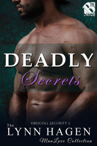 Title: Deadly Secrets [Driscoll Security 3] (The Lynn Hagen ManLove Collection), Author: Lynn Hagen