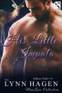 His Little Impala [Willow Point 17] (The Lynn Hagen ManLove Collection)