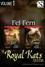 The Royal Kats Collection, Volume 1 (MM) [Book 1 - Princely Gift, Book 2 - Lost Prince] (Siren ManLove Classic Collection)