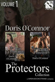 Title: The Protectors Collection, Volume 1 (MF) [Book 1 - Her Bear Protector, Book 2 - The Witch's Protector] (Siren Classic Collection), Author: Doris O'Connor