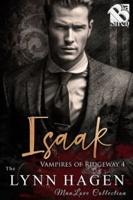 Title: Isaak [Vampires of Ridgeway 4] (The Lynn Hagen ManLove Collection), Author: Lynn Hagen