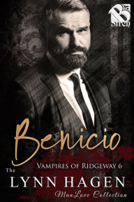 Title: Benicio [Vampires of Ridgeway 6] (The Lynn Hagen ManLove Collection), Author: Lynn Hagen