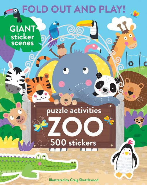 Zoo: 500 Stickers and Puzzle Activities: Fold Out and Play! by Parragon ...