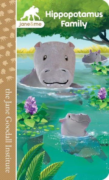 Jane & Me Hippopotamus Family (The Jane Goodall Institute)