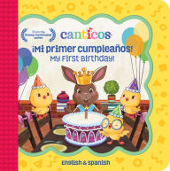 Free online books to download pdf Canticos My First Birthday! (Bilingual): ¡Mi primer cumpleaños! iBook