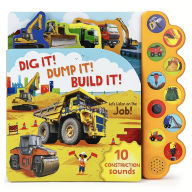 Title: Dig It! Dump It! Build It!, Author: Parragon