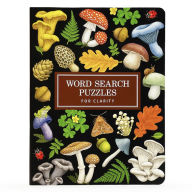 Title: Word Search Puzzles for Clarity (Mushrooms), Author: Parragon