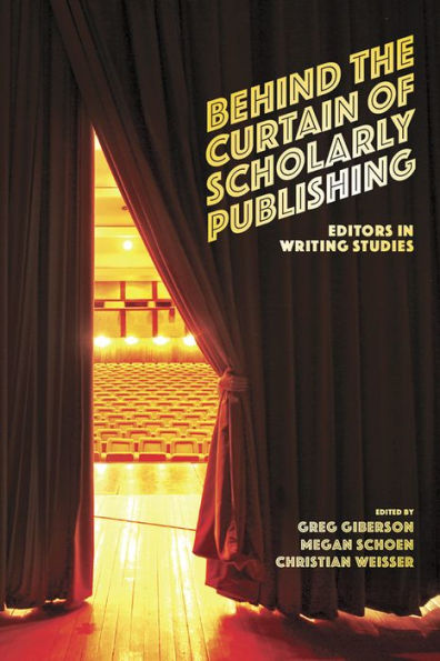 Behind the Curtain of Scholarly Publishing: Editors Writing Studies