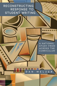 Rapidshare e books free download Reconstructing Response to Student Writing: A National Study from across the Curriculum by Dan Melzer, Dan Melzer 9781646423675  English version