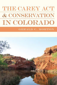 Book audio free download The Carey Act and Conservation in Colorado MOBI DJVU PDF in English