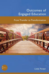 English free ebooks downloads Outcomes of Engaged Education: From Transfer to Transformation 9781646426881
