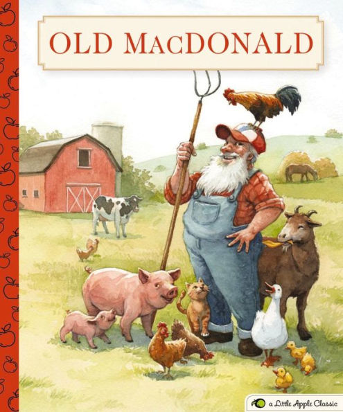 Old MacDonald Had a Farm: A Little Apple Classic