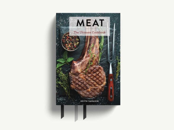 Meat: The Ultimate Cookbook