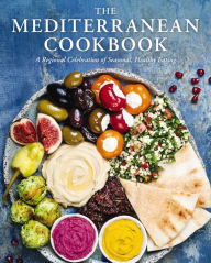 Free text books for download The Mediterranean Cookbook: A Regional Celebration of Seasonal, Healthy Eating 9781646430499