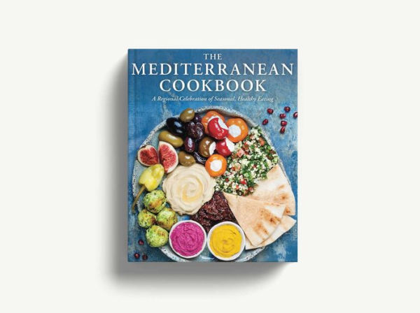 The Mediterranean Cookbook: A Regional Celebration of Seasonal, Healthy Eating