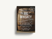 Alternative view 9 of Big Whiskey (The Revised Second Edition): Featuring Kentucky Bourbon, Tennessee Whiskey, the Rebirth of Rye, and the Distilleries of America's Premier Spirits Region