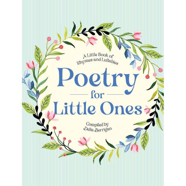 Poetry for Little Ones: A Book of Rhymes and Lullabies