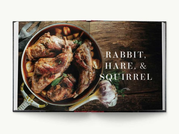 Wild Game Cooking: Over 100 Recipes for Venison, Elk, Moose, Rabbit, Duck, Fish and More