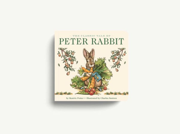 The Classic Tale of Peter Rabbit Board Book (The Revised Edition): Illustrated by acclaimed artist, Charles Santore