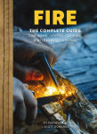 Alternative view 1 of FIRE: The Complete Guide for Home, Hearth, Camping and Wilderness Survival