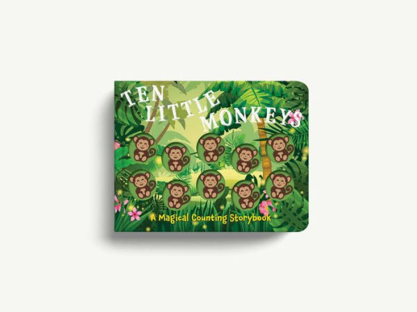 Ten Little Monkeys: A Magical Counting Storybook