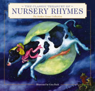 Electronic book download pdf The Classic Treasury of Nursery Rhymes: The Mother Goose Collection (Nursery Rhymes, Mother Goose, Bedtime Stories, Children's Classics)