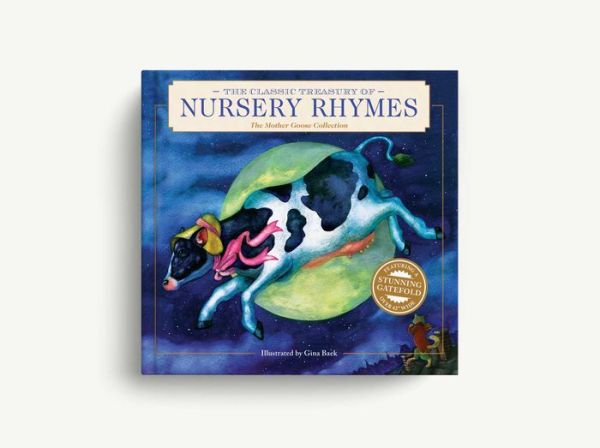 The Classic Treasury of Nursery Rhymes: The Mother Goose Collection (Nursery Rhymes, Mother Goose, Bedtime Stories, Children's Classics)