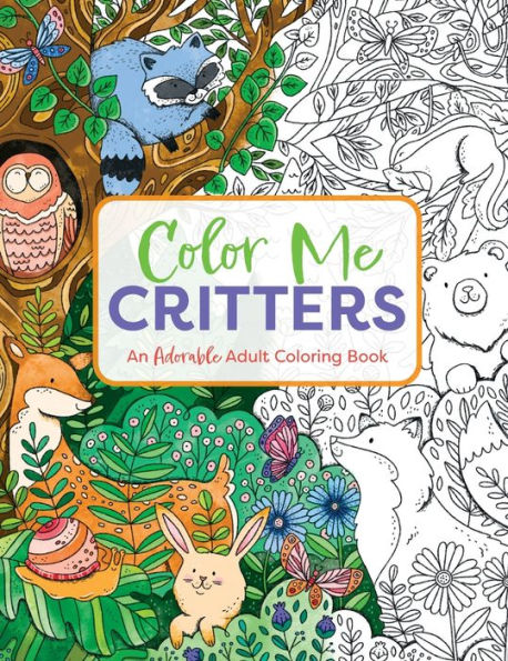 Color Me Critters: An Adorable Adult Coloring Book