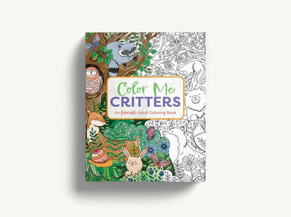 Color Me Critters: An Adorable Adult Coloring Book