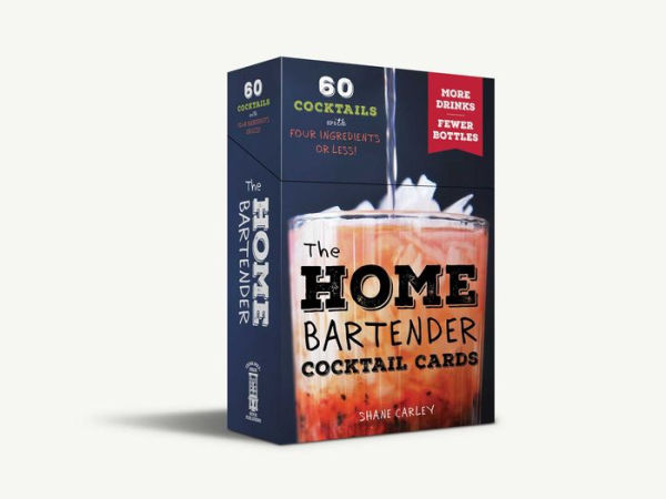 The Home Bartender Cocktail Cards: 60 Cocktails with Four Ingredients or Less