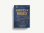 Alternative view 6 of American Whiskey (Second Edition): Over 300 Whiskeys and 110 Distillers Tell the Story of the Nation's Spirit